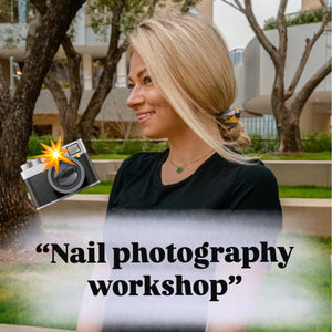 NAIL PHOTOGRAPHY WORKSHOP - MARCH 10